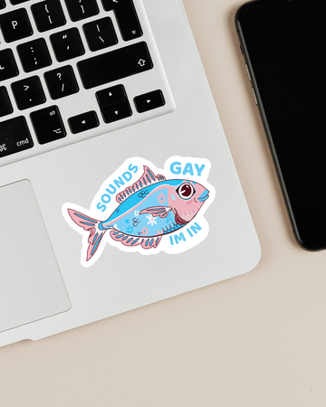 "sounds gay I'm in" | Trans PRIDE Fish Sticker