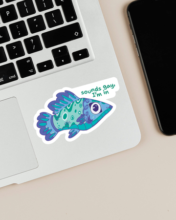 "sounds gay I'm in" | Gay PRIDE Fish Sticker