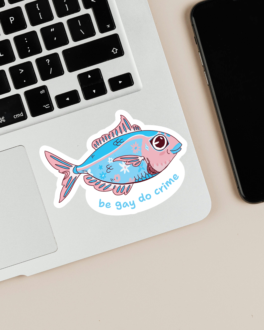 "be gay do crime" | Trans PRIDE | Sticker